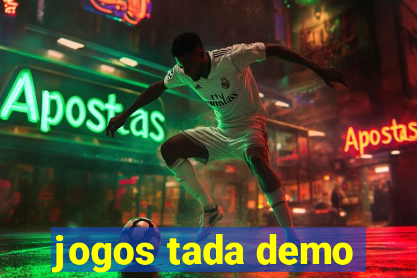 jogos tada demo